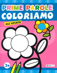 Coloriamo all'aperto. Prime parole - Librerie.coop Coloriamo all'aperto. Prime parole - Librerie.coop