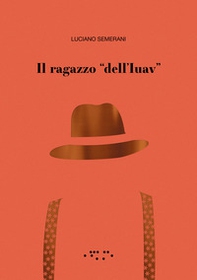 Il ragazzo «dell'Iuav» - Librerie.coop
