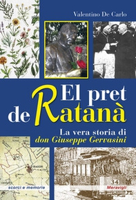 El pret de ratanà. La vera storia di don Giuseppe Gervasini - Librerie.coop El pret de ratanà. La vera storia di don Giuseppe Gervasini - Librerie.coop