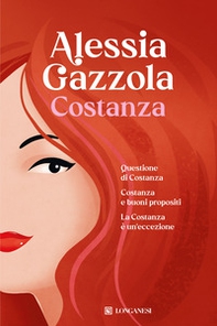 Costanza: Questione di Costanza-Costanza e buoni propositi-La Costanza è un'eccezione - Librerie.coop Costanza: Questione di Costanza-Costanza e buoni propositi-La Costanza è un'eccezione - Librerie.coop