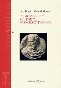 «Fior da fiore» sul poeta Francesco Terrone - Librerie.coop