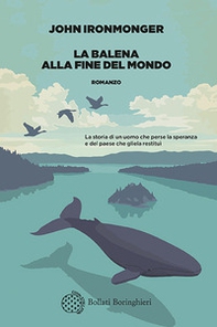 La balena alla fine del mondo - Librerie.coop La balena alla fine del mondo - Librerie.coop