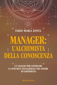 Manager: l'alchimista della conoscenza - Librerie.coop