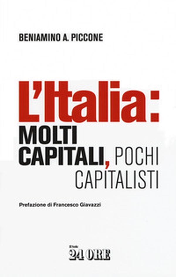 L'Italia: molti capitali, pochi capitalisti - Librerie.coop L'Italia: molti capitali, pochi capitalisti - Librerie.coop