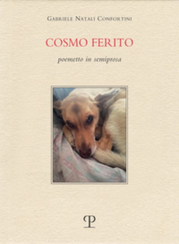 Cosmo ferito. Poemetto in semiprosa - Librerie.coop Cosmo ferito. Poemetto in semiprosa - Librerie.coop