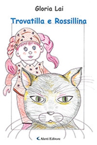 Trovatilla e Rossillina - Librerie.coop