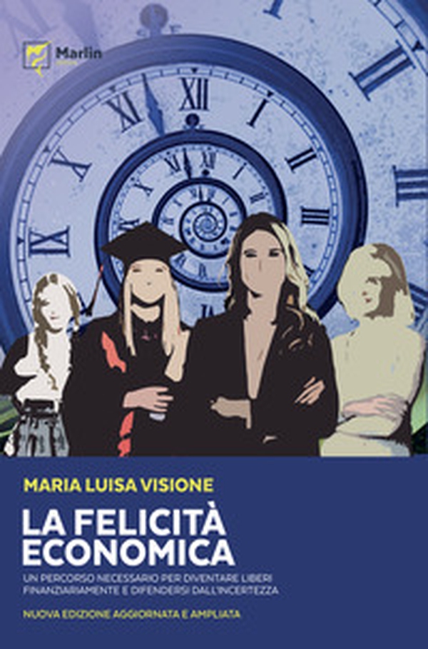 La felicità economica Un percorso necessario per diventare liberi finanziariamente e difendersi dall'incertezza - Librerie.coop La felicità economica Un percorso necessario per diventare liberi finanziariamente e difendersi dall'incertezza - Librerie.coop