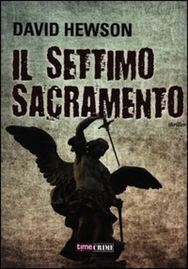 Il settimo sacramento - Librerie.coop Il settimo sacramento - Librerie.coop