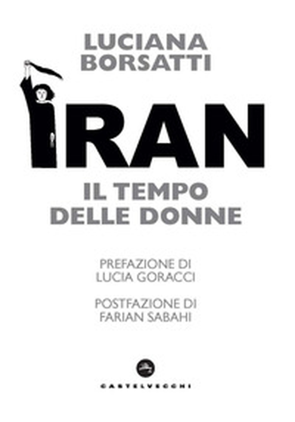 Iran. Il tempo delle donne - Librerie.coop Iran. Il tempo delle donne - Librerie.coop