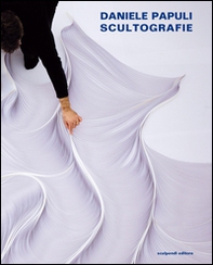 Daniele Papuli. Scultografie - Librerie.coop