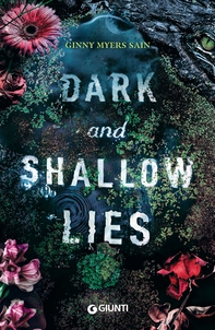 Dark and Shallow Lies (Edizione italiana) - Librerie.coop Dark and Shallow Lies (Edizione italiana) - Librerie.coop
