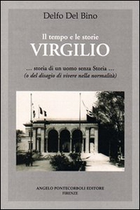 Virgilio. Storia di un uomo senza storia - Librerie.coop