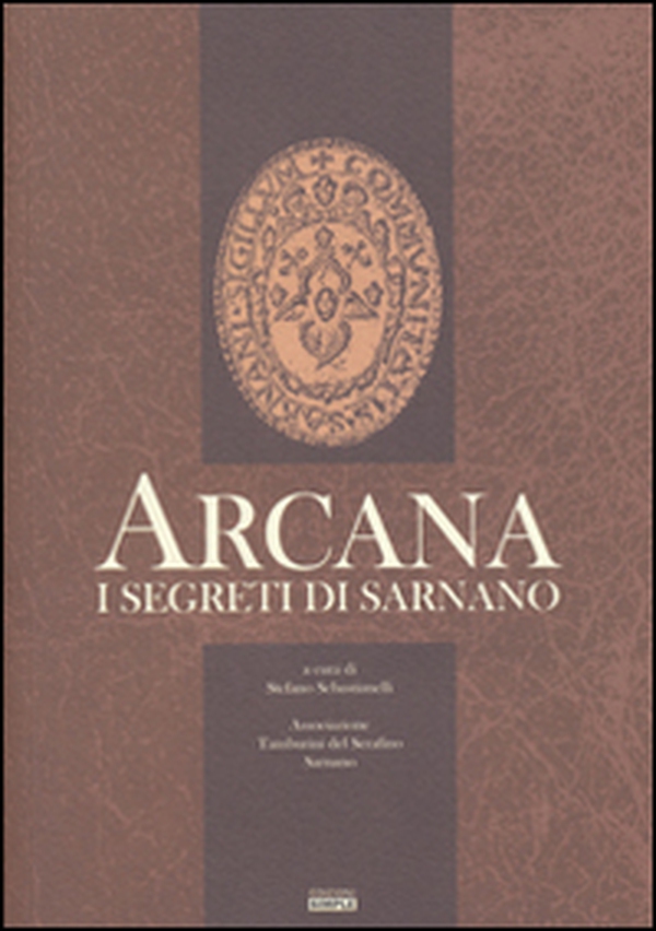 Arcana. I segreti di Sarnano - Librerie.coop Arcana. I segreti di Sarnano - Librerie.coop