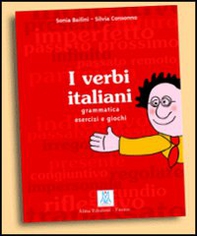I verbi italiani. Grammatica esercizi e giochi - Librerie.coop