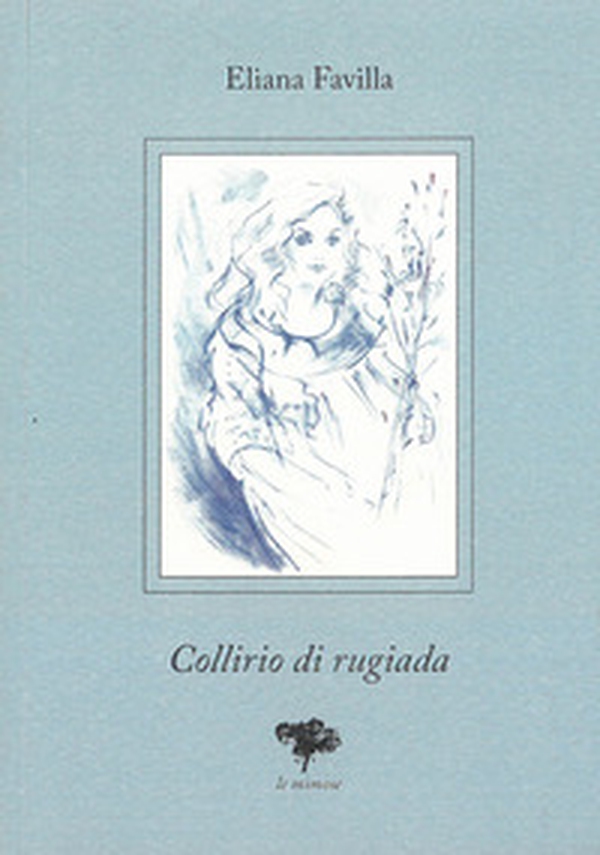 Collirio di rugiada - Librerie.coop Collirio di rugiada - Librerie.coop