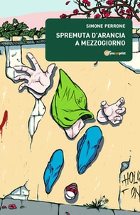Spremuta d'arancia a mezzogiorno - Librerie.coop