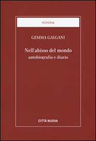 Nell'abisso del mondo. Autobiografia e diario - Librerie.coop