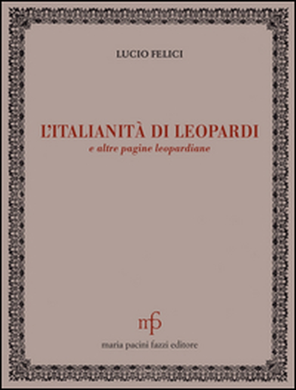 L'italianità di Leopardi e altre pagine leopardiane - Librerie.coop L'italianità di Leopardi e altre pagine leopardiane - Librerie.coop