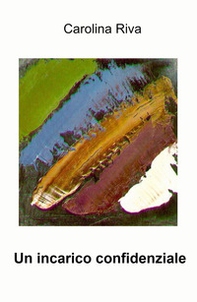 Un incarico confidenziale - Librerie.coop