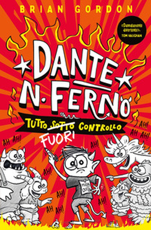 Dante N. Ferno. Tutto (sotto) fuori controllo - Librerie.coop Dante N. Ferno. Tutto (sotto) fuori controllo - Librerie.coop