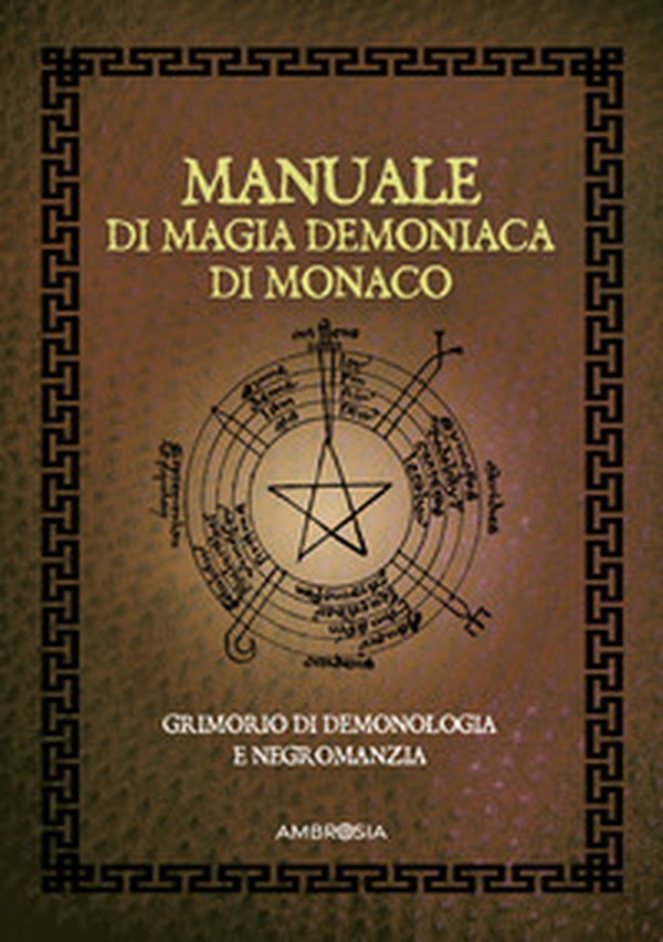 Manuale di magia demoniaca di Monaco - Librerie.coop Manuale di magia demoniaca di Monaco - Librerie.coop