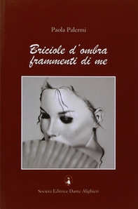Briciole d'ombra frammenti di me - Librerie.coop Briciole d'ombra frammenti di me - Librerie.coop