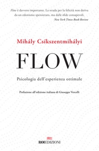 Flow. Psicologia dell'esperienza ottimale - Librerie.coop