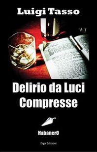 Delirio da luci compresse - Librerie.coop