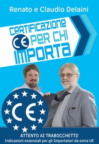 Certificazione CE per chi importa. indicazioni essenziali per gli importatori da extra UE - Librerie.coop