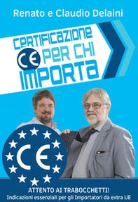 Certificazione CE per chi importa. indicazioni essenziali per gli importatori da extra UE - Librerie.coop Certificazione CE per chi importa. indicazioni essenziali per gli importatori da extra UE - Librerie.coop
