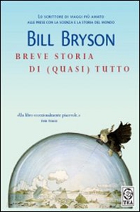 Breve storia di (quasi) tutto - Librerie.coop