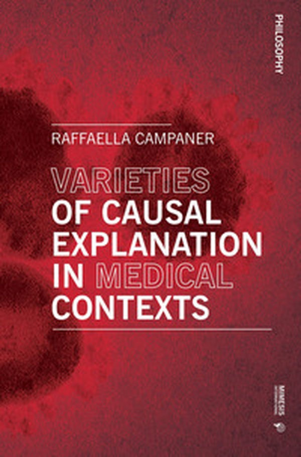 Varieties of causal explanation in medical contexts - Librerie.coop Varieties of causal explanation in medical contexts - Librerie.coop