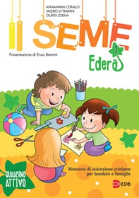 Il seme. Itinerario di iniziazione cristiana per bambini e famiglie - Vol. 1 - Librerie.coop
