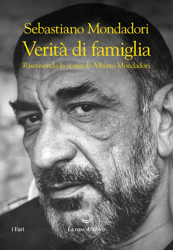 Verità di famiglia. Riscrivendo la storia di Alberto Mondadori - Librerie.coop Verità di famiglia. Riscrivendo la storia di Alberto Mondadori - Librerie.coop