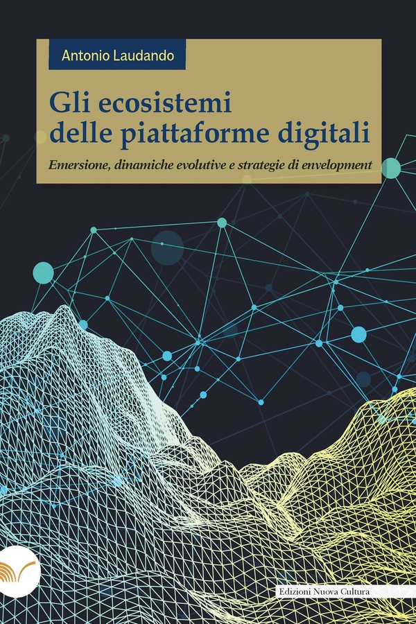 Gli ecosistemi delle piattaforme digitali - Librerie.coop Gli ecosistemi delle piattaforme digitali - Librerie.coop
