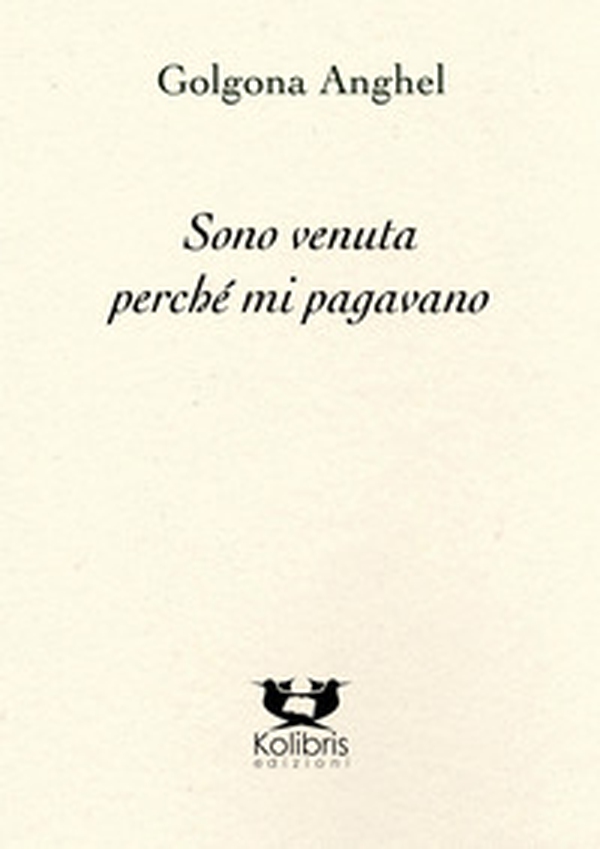 Sono venuta perché mi pagavano. Testo portoghese a fronte - Librerie.coop