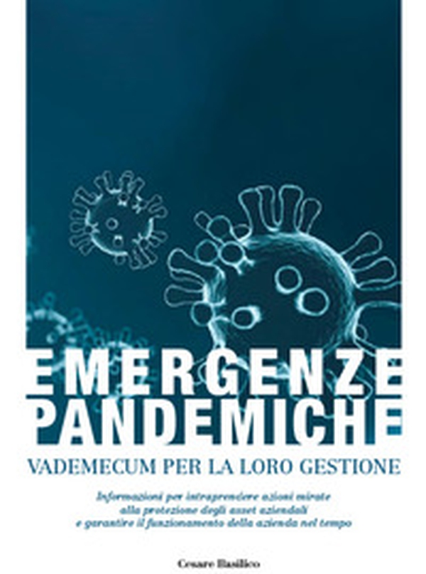 Emergenze pandemiche. Vademecum per la loro gestione - Librerie.coop Emergenze pandemiche. Vademecum per la loro gestione - Librerie.coop