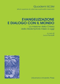 Evangelizzazione e dialogo con il mondo. La missione della Chiesa dalla Redemptoris Missio a oggi - Librerie.coop