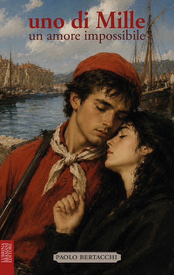 Uno di Mille. Un amore impossibile - Librerie.coop