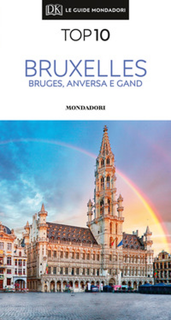 Bruxelles, Bruges, Anversa e Gand - Librerie.coop Bruxelles, Bruges, Anversa e Gand - Librerie.coop