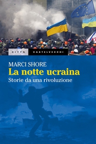 La notte ucraina - Librerie.coop La notte ucraina - Librerie.coop