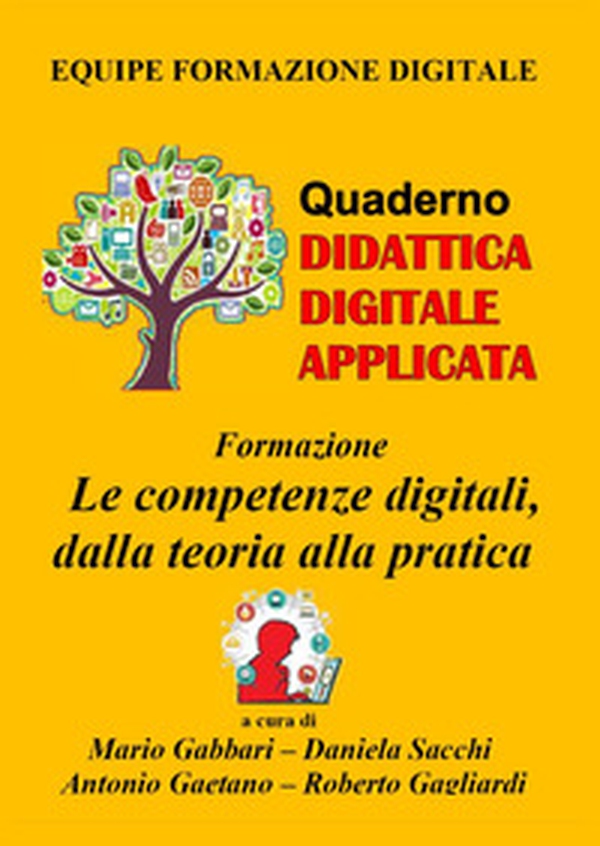 Formazione. Le competenze digitali, dalla teoria alla pratica - Librerie.coop Formazione. Le competenze digitali, dalla teoria alla pratica - Librerie.coop
