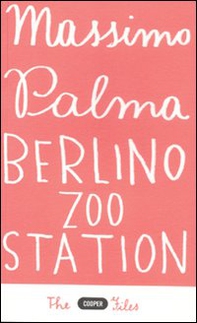 Berlino Zoo station - Librerie.coop Berlino Zoo station - Librerie.coop