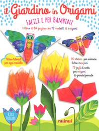 Il giardino in origami. Facili e per bambini - Librerie.coop