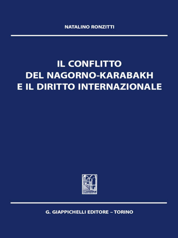 Il Conflitto del Nagorno Karabakh e il Diritto Internazionale - e-Pub - Librerie.coop Il Conflitto del Nagorno Karabakh e il Diritto Internazionale - e-Pub - Librerie.coop
