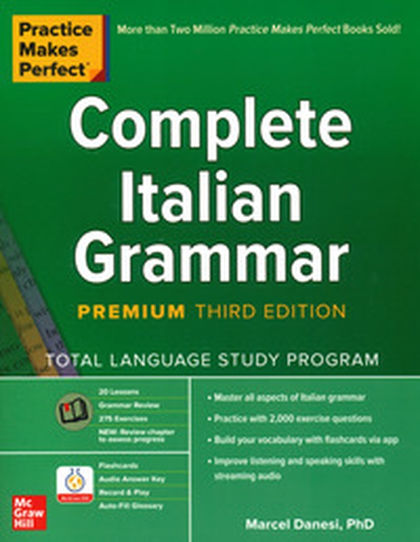Practice makes perfect. Complete Italian grammar - Librerie.coop Practice makes perfect. Complete Italian grammar - Librerie.coop
