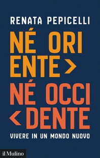 Né Oriente né Occidente - Librerie.coop