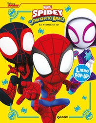 Spidey e i suoi fantastici amici. Le storie in 3D - Librerie.coop Spidey e i suoi fantastici amici. Le storie in 3D - Librerie.coop