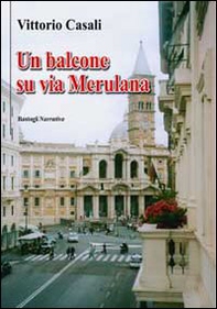 Un balcone su via Merulana - Librerie.coop
