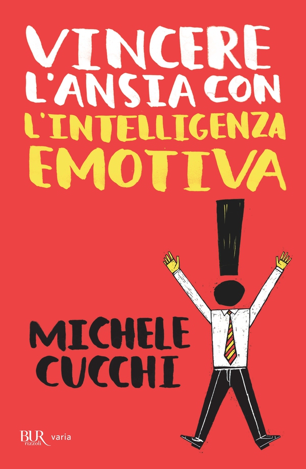 Vincere l'ansia con l'intelligenza emotiva - Librerie.coop Vincere l'ansia con l'intelligenza emotiva - Librerie.coop